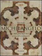 Copertina libro <b>Michelangelo architetto nei disegni della Casa Buonarroti</b>