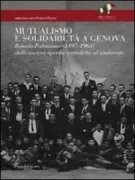 Copertina libro <b>Mutualismo e solidarietà a Genova</b>