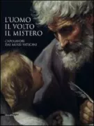 Copertina libro <b>L'uomo, il volto, il mistero: capolavori dai Musei vaticani</b>