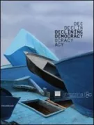 Copertina libro <b>Declining democracy: rethinking democracy between utopia and participation/ripensare la democrazia tra utopia e partecipazione</b>