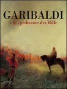 Copertina libro <b>Garibaldi e la spedizione dei Mille</b>