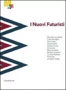 Copertina libro <b>I nuovi futuristi</b>
