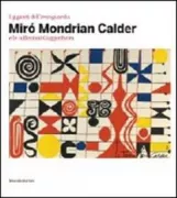 Copertina libro <b>I giganti dell'avanguardia: Miró, Mondrian, Calder e le collezioni Guggenheim</b>