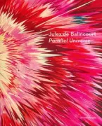 Copertina libro <b>Jules de Balincourt: Parallel universe</b>