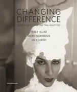 Copertina libro <b>Changing difference: queer politics and shifting identities</b>