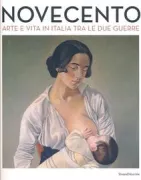 Copertina libro <b>Novecento: arte e vita in Italia tra le due guerre</b>