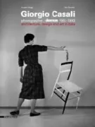 Copertina libro <b>Giorgio Casali photographer: domus 1951-1983: architecture, design and art in Italy</b>