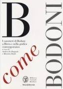 Copertina libro <b>B come Bodoni: i caratteri di Bodoni a Brera e nella grafica contemporanea</b>