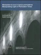 Copertina libro <b>Manipolare la luce in epoca premoderna</b>