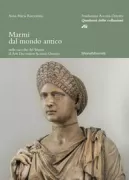 Copertina libro <b>Marmi dal mondo antico nelle raccolte del Museo di arti decorative Accorsi-Ometto</b>