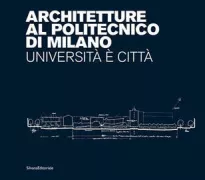 Copertina libro <b>Architetture al Politecnico di Milano</b>