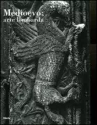 Copertina libro <b>Medioevo: arte lombarda</b>