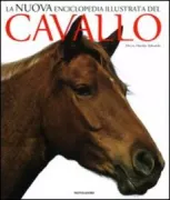 Copertina libro <b>Nuova enciclopedia illustrata del cavallo<br></b>(titolo originale o altro titolo: <i>The new encyclopedia of the horse</i>)