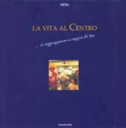 Copertina libro <b>La vita al Centro</b>