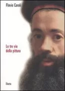 Copertina libro <b>Le tre vie della pittura</b>