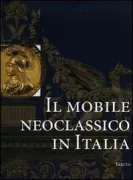 Copertina libro <b>Il mobile neoclassico in Italia</b>