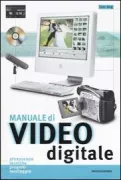 Copertina libro <b>Manuale di video digitale<br></b>(titolo originale o altro titolo: <i>Digital Video handbook</i>)