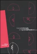 Copertina libro <b>Giancarlo De Carlo: Le ragioni dell'architettura</b>