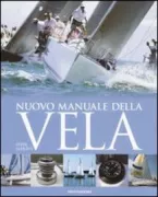 Copertina libro <b>Nuovo manuale della vela<br></b>(titolo originale o altro titolo: <i>The new complete sailing manual</i>)