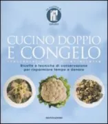 Copertina libro <b>Cucino doppio e congelo</b>