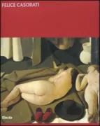 Copertina libro <b>Felice Casorati: dipingere il silenzio</b>