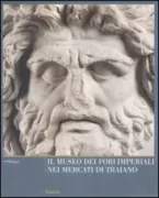 Copertina libro <b>Il Museo dei Fori Imperiali nei Mercati di Traiano</b>