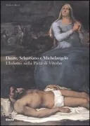 Copertina libro <b>Dante, Sebastiano e Michelangelo</b>