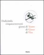 Copertina libro <b>Dodicimilacinquecentoventi giorni di Teatro, di Gioco, di Vita</b>