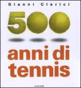 Copertina libro <b>500 anni di tennis</b>
