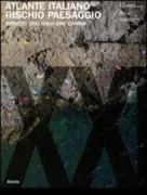 Copertina libro <b>Atlante italiano 007 rischio paesaggio</b>