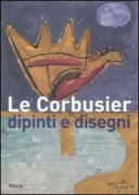 Copertina libro <b>Le Corbusier: dipinti e disegni</b>