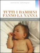 Copertina libro <b>Tutti i bambini fanno la nanna<br></b>(titolo originale o altro titolo: <i>Jedes Kind kann schlafen lernen</i>)