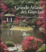 Copertina libro <b>Grande atlante dei giardini in Oriente e Occidente</b>