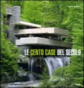 Copertina libro <b>Le cento case del secolo</b>