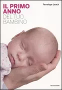 Copertina libro <b>Il primo anno del tuo bambino<br></b>(titolo originale o altro titolo: <i>The essential first year</i>)