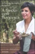 Copertina libro <b>A tavola con Francesca</b>