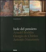 Copertina libro <b>Isole del pensiero: Arnold Böcklin, Giorgio De Chirico, Antonio Nunziante</b>
