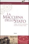 Copertina libro <b>La macchina dello Stato: leggi, uomini e strutture che hanno fatto l'Italia</b>
