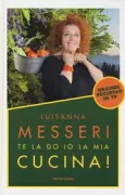 Copertina libro <b>Te la do io la mia cucina!</b>