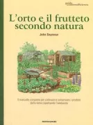 Copertina libro <b>L'orto e il frutteto secondo natura<br></b>(titolo originale o altro titolo: <i>The new self-sufficient gardener</i>)