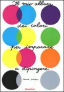 Copertina libro <b>Il mio album dei colori per imparare a dipingere</b>