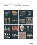 Copertina libro <b>Evan Gorga, la collezione di archeologia</b>