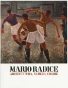 Copertina libro <b>Mario Radice: architettura, numero, colore</b>