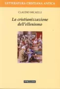 Copertina libro <b>La cristianizzazione dell'ellenismo</b>