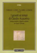 Copertina libro <b>I gesuiti ai tempi di Claudio Acquaviva</b>