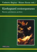 Copertina libro <b>Kierkegaard contemporaneo: ripresa, pentimento, perdono</b>