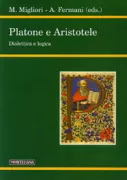 Copertina libro <b>Platone e Aristotele: dialettica e logica</b>