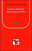 Copertina libro <b>Lezioni sulle prove dell'esistenza di Dio<br></b>(titolo originale o altro titolo: <i>Vorlesungen über die Beweise vom Dasein Gottes</i>)
