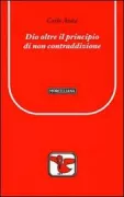 Copertina libro <b>Dio oltre il principio di non contraddizione</b>
