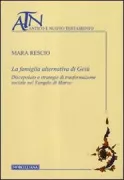 Copertina libro <b>La famiglia alternativa di Gesù</b>
